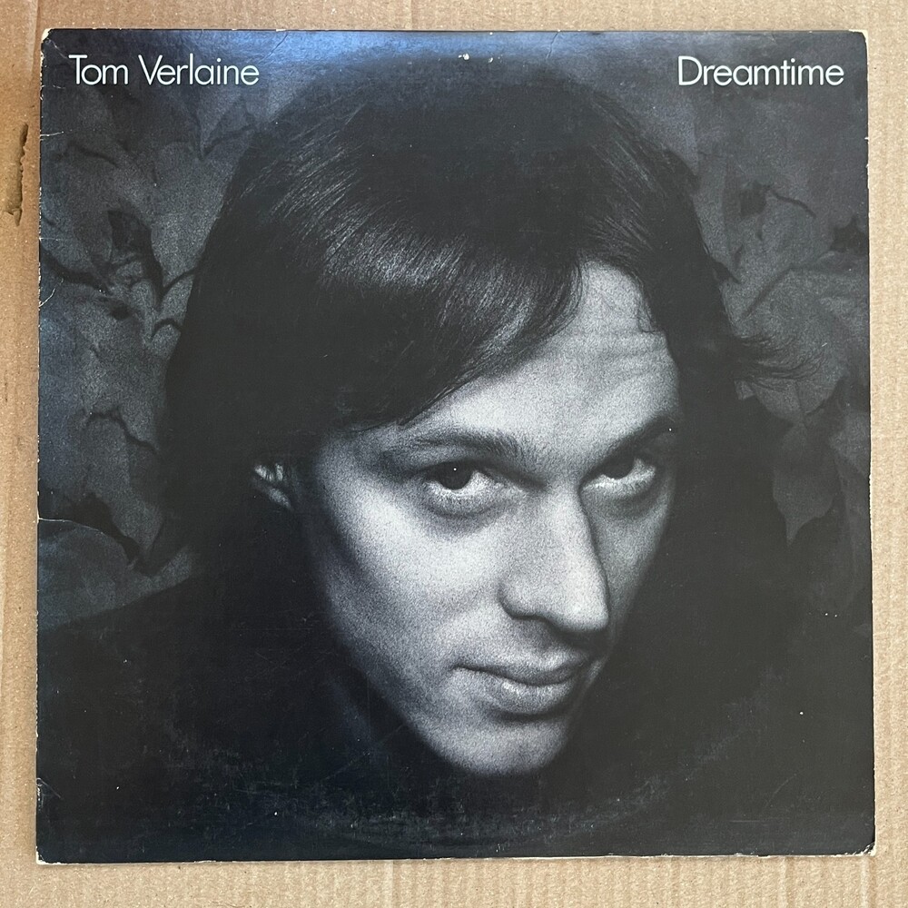 Tom VERLAINE Dreamtime 1981 Vinyl LP Art Rock New Wave Warner Records VG+ Record